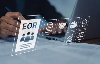 Benefits of Using an Employer of Record for Workforce Expansion